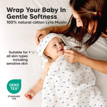 Load image into Gallery viewer, Wrap Your Baby In Gentle Softness - 100% natural cotton Lyra Muslin
Suitable for all skin types including sensitive skin
OEKO TEX Standard 100