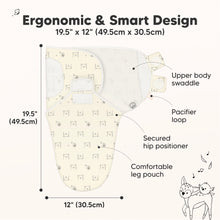 Load image into Gallery viewer, Ergonomic & Smart Design
19.5" x 12" (49.5cm x 30.5cm)
Upper body swaddle
Pacifier loop
Secured hip positioner
Comfortable leg pouch