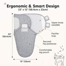 Load image into Gallery viewer, Ergonomic & Smart Design
23" x 13" (58.4cm x 33cm)
Upper body swaddle
Pacifier loop
Secured hip positioner
Comfortable leg pouch