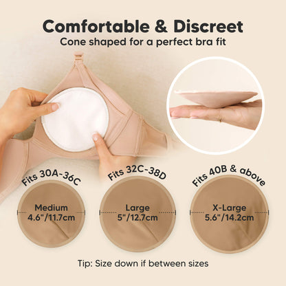 Comfortable & Discreet -Cone shaped for a perfect bra fit. 

Medium: Fits 30A–36C, 4.6” / 11.7 cm
Large: Fits 32C–38D, 5” / 12.7 cm
X-Large: Fits 40B & above, 5.6” / 14.2 cm

Tip: Size down if between sizes 32179004997818