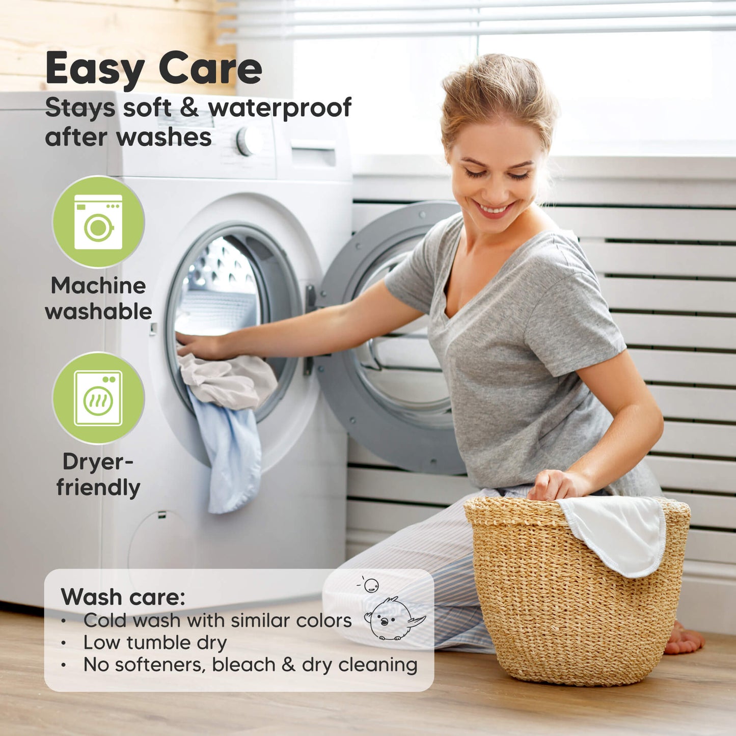 Easy Care - Stays soft & waterproof after washes (Machine washable and Dryer-friendly) (Wash care: Cold wash with similar colors, Low tumble dry, and No softeners, bleach & dry cleaning)
 31751615152314