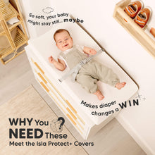 Load image into Gallery viewer, WHY You NEED These - Meet the Isla Protect+ Covers, So soft, your baby might stay still.. Makes diaper changes a WIN

