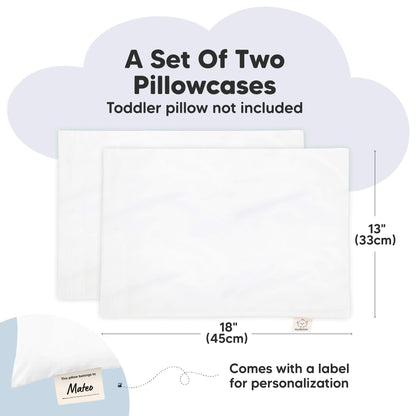 Set of two toddler pillowcases sized 13 x 18 inches with a built-in label for personalization.
 30765800652986