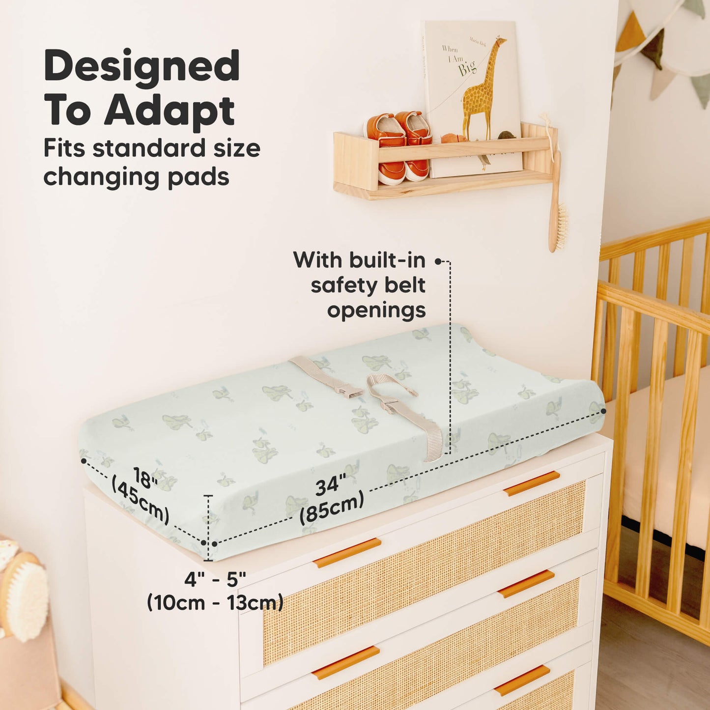 Designed to adapt - fits standard size changing pads size at 34inches long, 18inches wide, and 4-5inches depth (with built in safety belt openings) 31897881739450