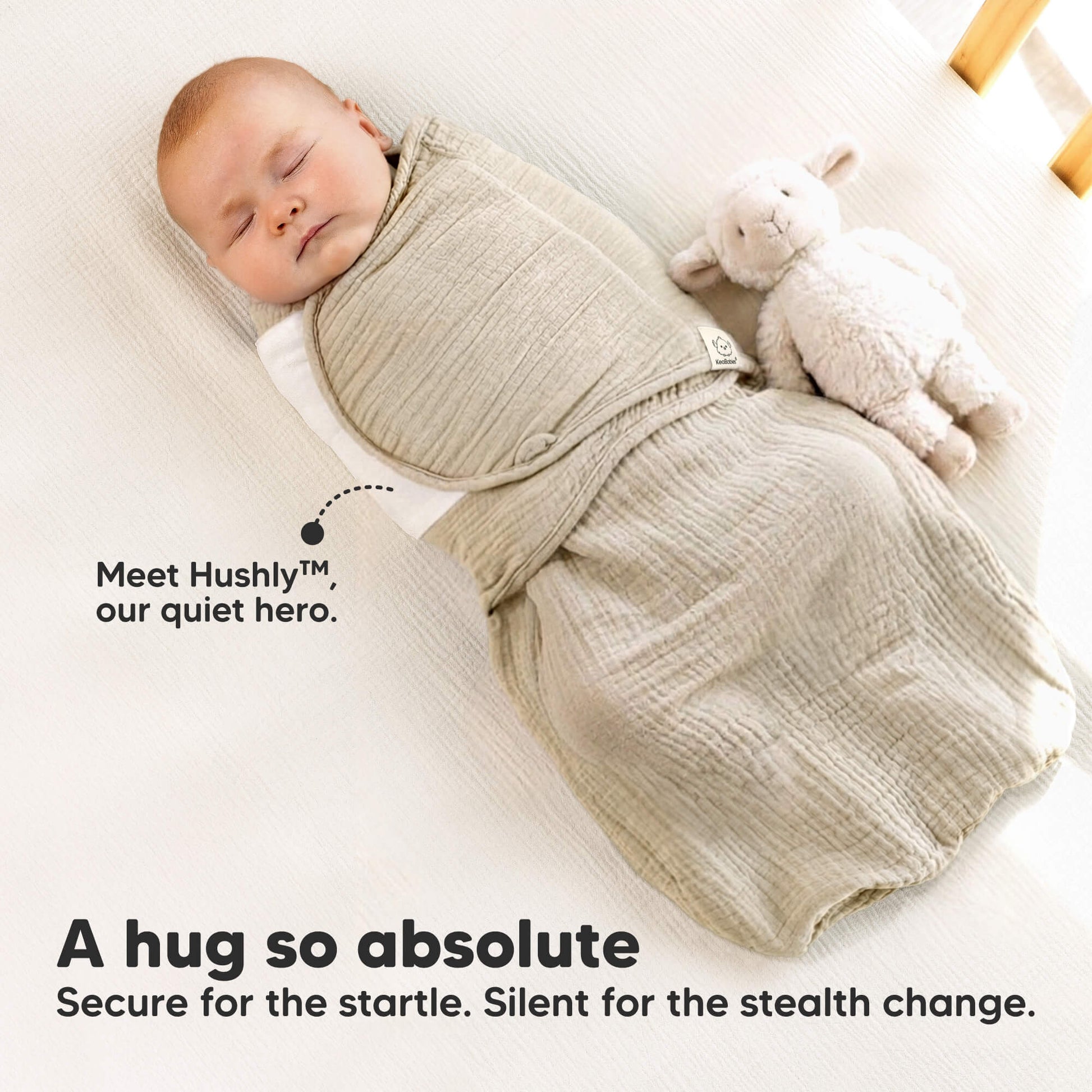 A hug so absolute - Secure for the startle. Silent for the stealth change. Meet Hushly™, our quiet hero. 32537956286650