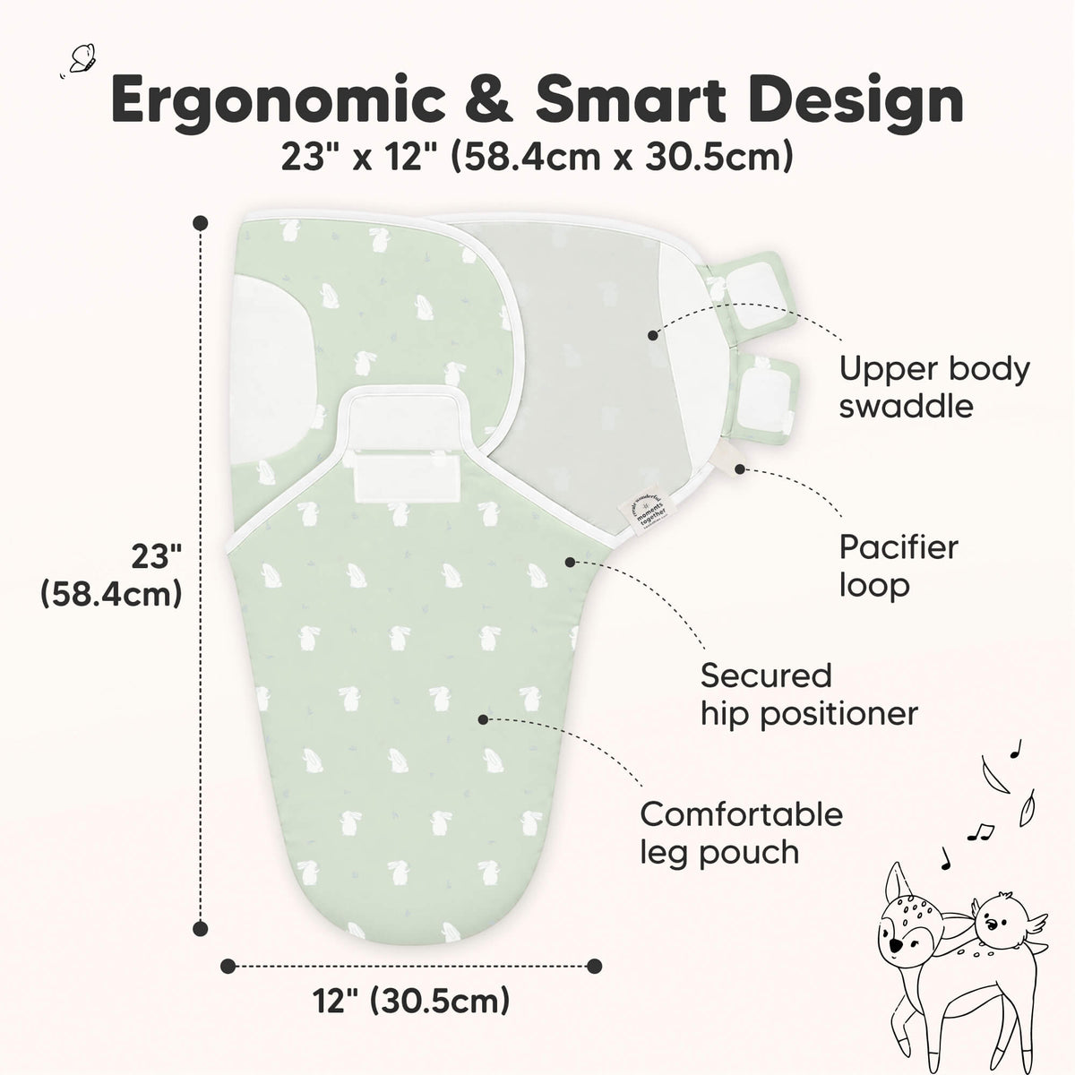 Ergonomic and Smart Design - sized at 23inches long and 12inches wide (Upper body swaddle, Pacifier loop, Secured hip positioner, and Comfortable leg pouch) 46191834529978