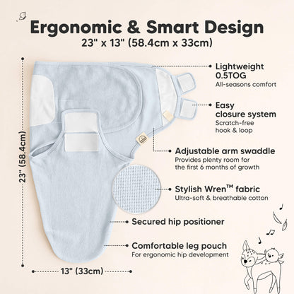 Ergonomic & Smart Design, measures 23 × 13 in (56 × 30.5 cm), lightweight 0.5 TOG for all-season comfort, easy scratch-free hook & loop closure, adjustable arm swaddle, secured hip positioner, and comfortable leg pouch for ergonomic hip development.
 46277005836474