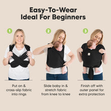 Load image into Gallery viewer, Easy-To-Wear Ideal For Beginners: 
1. Put on &amp; cross-slip fabric into rings 2. Slide baby in &amp; stretch fabric from knee to knee
3. Finish off with outer panel for extra protection
