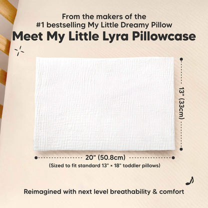 My Little Lyra toddler pillowcase sized 13 x 18 inches to fit standard toddler pillows. 30979341844666