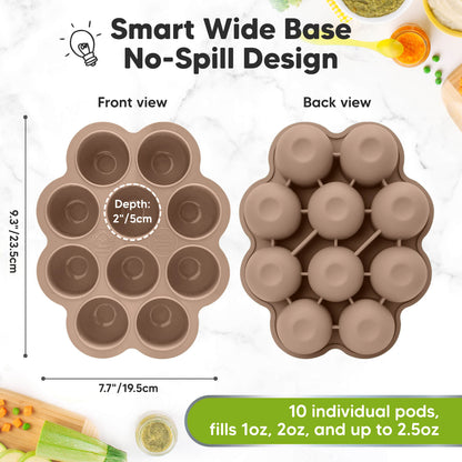 Smart Wide Base, No-Spill Design. 10 individual pods, fills 1oz, 2oz, and up to 2.5oz. 9.3 inches by 7.7 inches. For pods the depth is 2.5 inches 27627594219706
