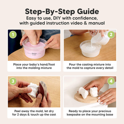 Step-By-Step Guide - Easy to use, DIY with confidence, with guided instruction video and manual (1. Place your baby's hand/foot into the molding mixture.  2. Pour the casting mixture into the mold to capture every detail.  3. Peel away the mold, let dry for 2 days and touch up the cast.  4. Ready to place your precious keepsake on the mounting base) 34425555943610