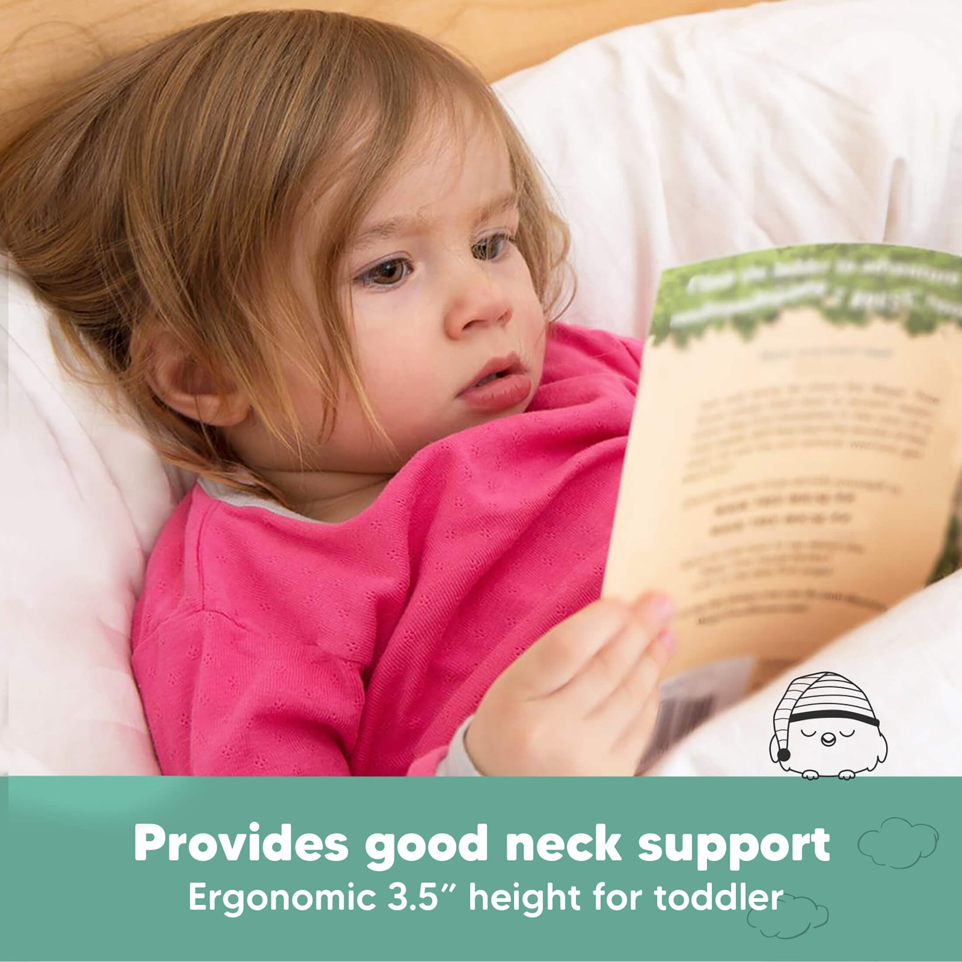 Provides good neck support, 
Ergonomic 3.5” height for toddler 30997431484602