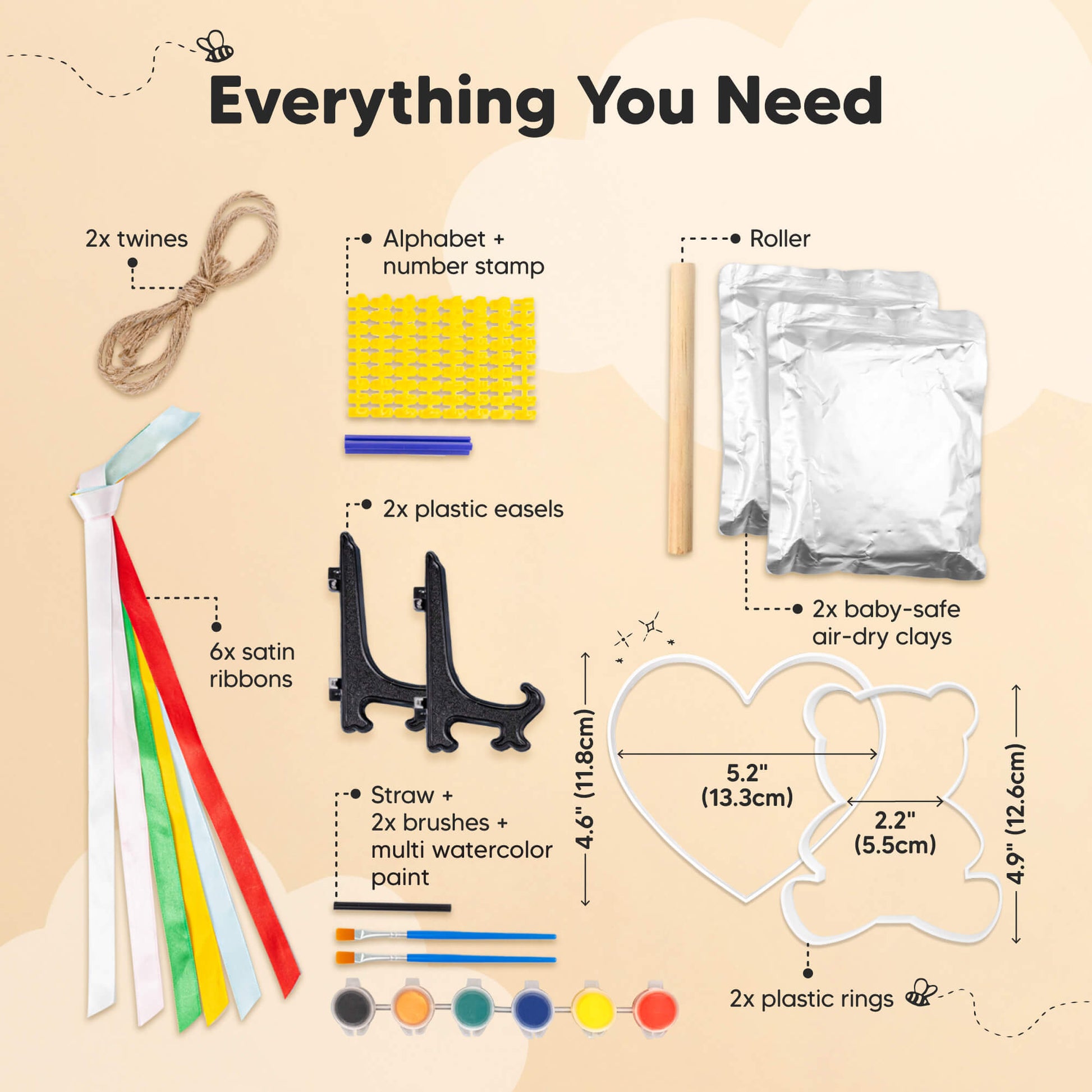 Everything You Need: 2x twines, alphabet + number stamp, roller, 2x baby-safe air-dry clays, 2x plastic easels, 6x satin ribbons, watercolor paint set + 2x brushes + straw, 2x plastic rings (heart: 5.2" / 13.3cm, bear: 4.9" / 12.6cm). 30514294849722